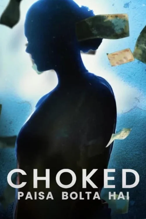 Choked: Paisa Bolta Hai (2020) पोस्टर