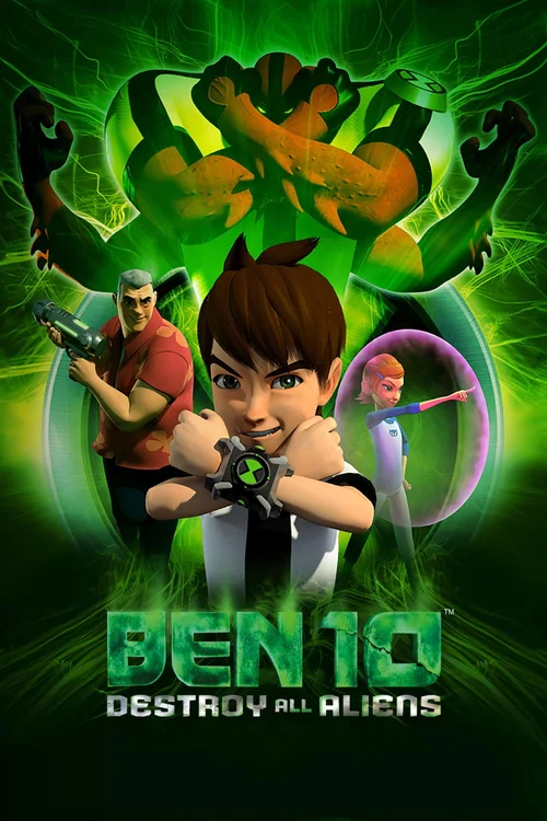 Ben 10: Destroy All Aliens (2012) poster