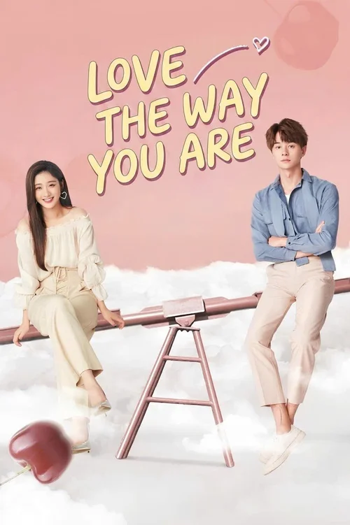 Love the Way You Are (2019) পোস্টার
