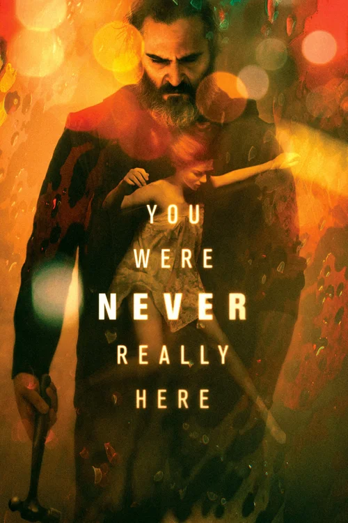 You Were Never Really Here (2017) पोस्टर