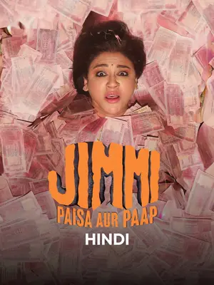 Jimmi: Paisa Aur Paap