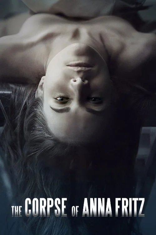 The Corpse of Anna Fritz (2015) पोस्टर